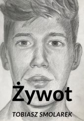 Okładka książki Żywot Tobiasz Smolarek