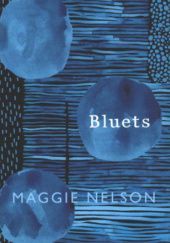 Okładka książki Bluets Maggie Nelson