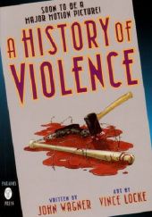Okładka książki A History Of Violence Vince Locke, John Wagner