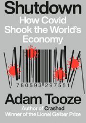 Okładka książki Shutdown HOW COVID SHOOK THE WORLD'S ECONOMY Adam Tooze