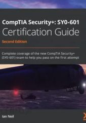 Okładka książki CompTIA Security+: SY0-601 Certification Guide - Second Edition Ian Neil