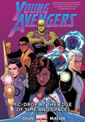 Okładka książki Young Avengers, Volume 3: Mic-Drop at the Edge of Time and Space Kieron Gillen, Jamie McKelvie, Emma Vieceli, Christian Ward, Annie Wu