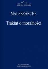 Okładka książki Traktat o moralności Nicolas Malebranche