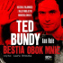 Okładka książki Ted Bundy. Bestia obok mnie. Historia znajomości z najsłynniejszym mordercą świata Ann Rule