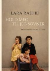 Okładka książki Hold meg til jeg sovner Lara Rashid