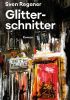 Okładka książki Glitterschnitter Sven Regener