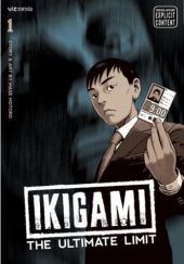 Okładka książki Ikigami: The Ultimate Limit #01 Motorō Mase