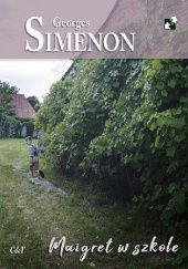 Okładka książki Maigret w szkole Georges Simenon
