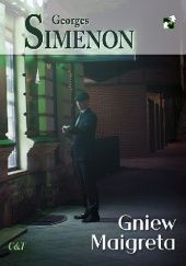 Okładka książki Gniew Maigreta Georges Simenon