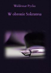 Okładka książki W obronie Sokratesa Waldemar Pycka