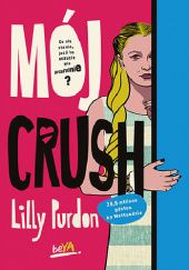 Okładka książki Mój crush Lilly Purdon