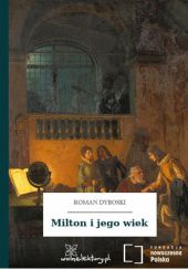 Okładka książki Milton i jego wiek Roman Dyboski