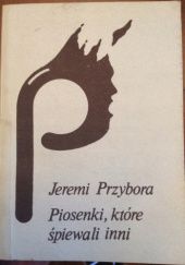 Okładka książki Piosenki, które śpiewali inni Jeremi Przybora