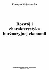 Okładka książki Rozwój i charakterystyka burżuazyjnej ekonomii autora Cezaryna Wojnarowska, 