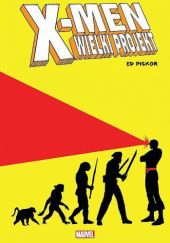 Okładka książki X-Men - Wielki projekt Ed Piskor