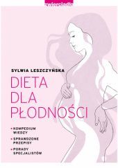 Okładka książki Dieta dla płodności Sylwia Leszczyńska