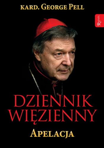 Okładka książki Dziennik więzienny, Apelacja George Pell