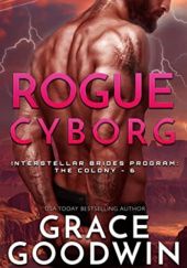 Okładka książki Rogue Cyborg Grace Goodwin