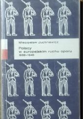 Okładka książki Polacy w europejskim ruchu oporu Mieczysław Juchniewicz