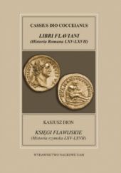 Okładka książki Księgi Flawijskie (Historia rzymska LXV-LXVII) Kasjusz Dion, Marta Kaźmierska, Leszek Mrozewicz