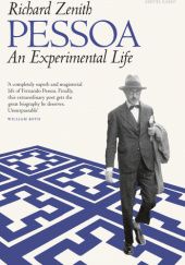 Okładka książki Pessoa. An Experimental Life Richard Zenith