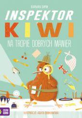 Okładka książki Inspektor Kiwi na tropie dobrych manier Barbara Supeł