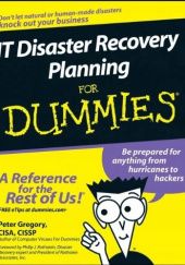 Okładka książki IT Disaster Recovery Planning For Dummies Greg Harvey