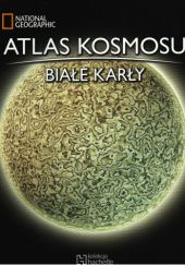Okładka książki Atlas kosmosu. Białe karły praca zbiorowa