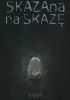 Okładka książki Skazana na skazę Anna Popis-Witkowska