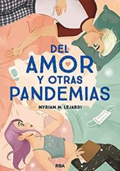 Okładka książki Del Amor y Otras Pandemias Myriam M. Lejardi