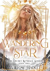 Okładka książki Wandering Star Willow Hadley