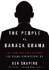 Okładka książki The people vs. Barack Obama Ben Shapiro