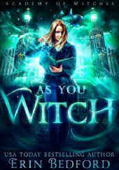 Okładka książki As You Witch Erin Bedford