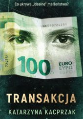 Okładka książki Transakcja Katarzyna Kacprzak