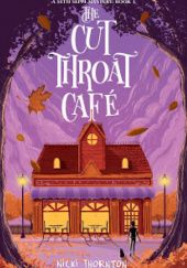 Okładka książki The Cut-Throat Cafe Nicki Thornton