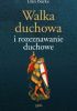 Okładka książki Walka duchowa i rozeznawanie duchowe Dan Burke