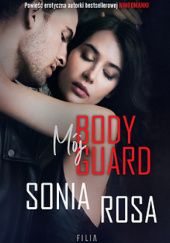 Okładka książki Mój bodyguard Sonia Rosa