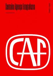 Centralna Agencja Fotograficzna 1951–1991