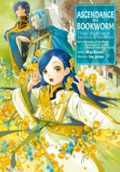 Okładka książki Ascendance of a bookworm part 4 volume 4 Miya Kazuki
