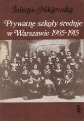 Prywatne szkoły średnie w Warszawie 1905-1915