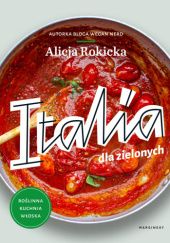 Okładka książki Italia dla zielonych Alicja Rokicka