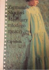 Okładka książki Memuary młodego mężczyzny Zigmunds Skujinš