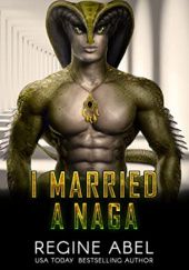 Okładka książki I Married A Naga Regine Abel