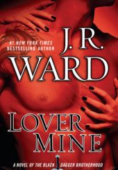 Okładka książki Lover Mine J.R. Ward