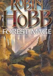 Okładka książki Forest Mage Robin Hobb