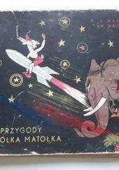 Okładka książki Przygody Koziołka Matołka Kornel Makuszyński, Marian Walentynowicz