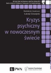 Okładka książki Kryzys psychiczny w nowoczesnym świecie Łukasz Gawęda