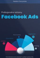 Okładka książki Profesjonalne reklamy Facebook Ads Natalia Charzyńska