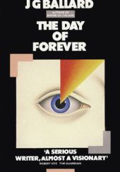 Okładka książki The Day of Forever J.G. Ballard