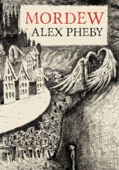 Okładka książki Mordew Alex Pheby